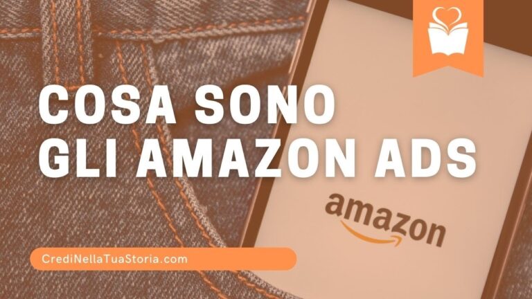 Guida completa su Amazon Ads: cos’&egrave; e come funziona