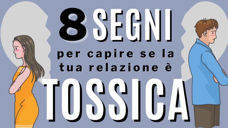 Come riconoscere e affrontare una relazione tossica: Test e consigli